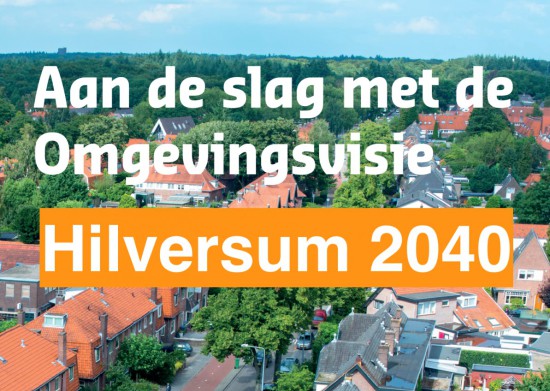 Zienswijze omgevings-visie 2040 - Hilversumse Meent en Ondermeent