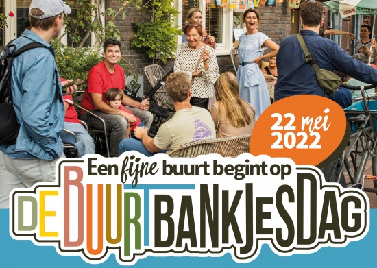 Een fijne buurt begint op de BuurtBankjesdag! Een fijne buurt begint op de BuurtBankjesdag!