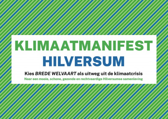 Klimaatmanifest Hilversum. Teken jij ook? Klimaatmanifest Hilversum. Teken jij ook?