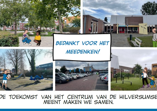 Bedankt voor het meedenken over het centrum van de Meent!